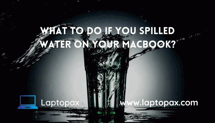 spilled water on macbook