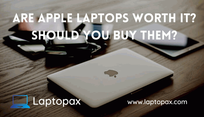 are apple laptops worth it should you buy them