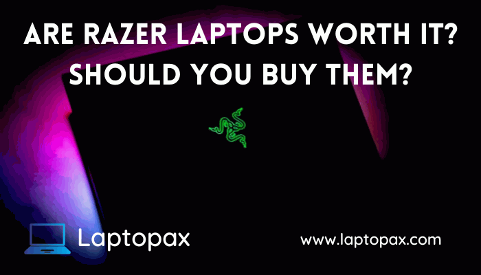 are razer laptops worth it