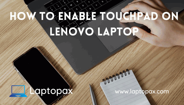 how to enable touchpad on lenovo laptop windows 10
